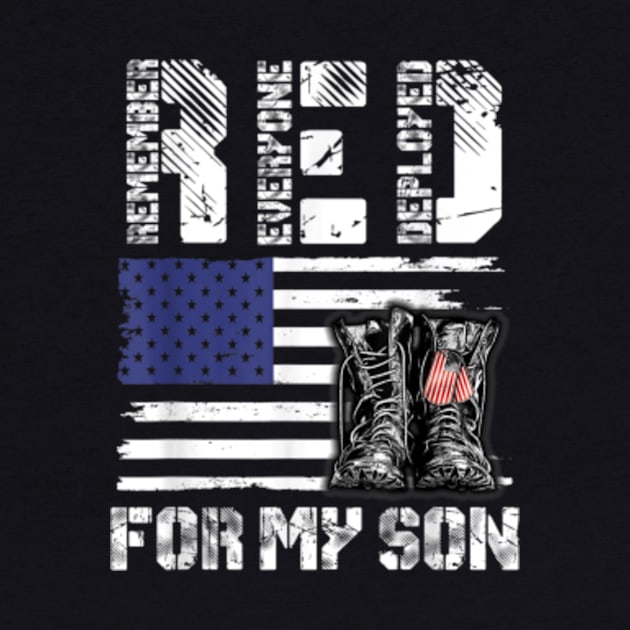 RED Friday For My Son Remember Everyone Deployed Military by artcomdesigns